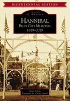 Hannibal, Missouri: Bluff City Memories 0738520187 Book Cover