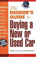 The Insiders Guide to Buying a New or Used Car (Insider's Guide to Buying a New Or Used Car) 1558702849 Book Cover