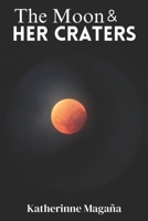 The Moon And Her Craters 1738412857 Book Cover