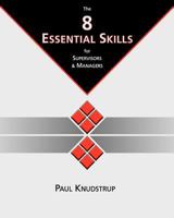 The 8 Essential Skills for Supervisors & Managers 0982181701 Book Cover