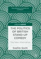 The Politics of British Stand-Up Comedy: The New Alternative 3030011046 Book Cover