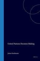 United Nations Decision Making 9028604103 Book Cover