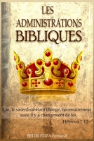 Les administrations bibliques: Comment connaitre les subdivisions de la bible pour la comprendre comme il se doit. null Book Cover