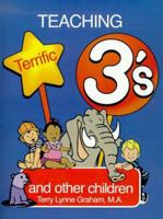 Teaching Terrific Three's (Early Childhood Education) 0893342602 Book Cover