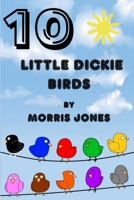 10 Little Dickie Birds B09381ZSRW Book Cover