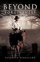 Beyond Forgiveness 1612156096 Book Cover