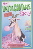 An Unforgoatable True Story: That's a Big Goat! 1738650502 Book Cover