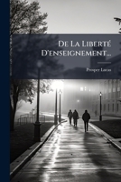 De La Liberté D'enseignement... 1277344418 Book Cover