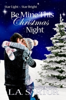 Be Mine This Christmas Night 0985679255 Book Cover