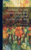 Journal of the Horn Scientific Exploring Expedition, 1894 1022784617 Book Cover
