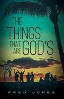 The Things That Are God's 1634137906 Book Cover