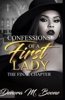 Confessions of a First Lady: The Final Chapter B0DZV94PVT Book Cover