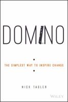 Domino: The Simplest Way to Inspire Change 1119083060 Book Cover
