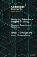 Designing Behavioural Insights for Policy: Processes, Capacities & Institutions 1009264478 Book Cover