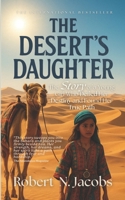 The Desert's Daughter: The Story of a Young Girl Who Defied Destiny and Found Her True Path B0F5HYYZYF Book Cover