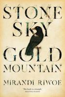 Stone Sky Gold Mountain 0702262730 Book Cover