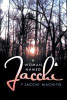 A Woman Named Jacchi 1477133224 Book Cover