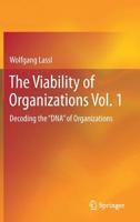 The Viability of Organizations Vol. 1: Decoding the "DNA" of Organizations 3030120163 Book Cover
