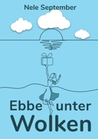 Ebbe unter Wolken (German Edition) 373863357X Book Cover