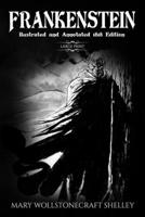 Frankenstein: Illustrated 1723728411 Book Cover