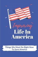 Improving Life In America: Things We Must Do Right Now To Save America: The Housing Crisis null Book Cover