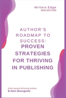 Author's Roadmap to Success: Proven Strategies for Thriving in Publishing B0DSTH97WN Book Cover