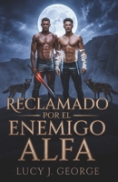 Reclamado por el enemigo Alfa: Un romance oscuro de Omegaverse MM entre enemigos y amantes (Spanish Edition) B0FP5TC5VR Book Cover