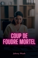 Coup de foudre mortel (French Edition) B0F1J1S3ZY Book Cover