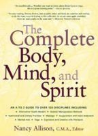 The Complete Body, Mind, and Spirit 0658007041 Book Cover