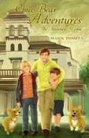 Chico Bear Adventures: The Journey Home 098206487X Book Cover