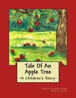 Tale of an Apple Tree 0998333700 Book Cover