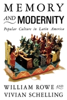 Memory and Modernity: Popular Culture in Latin America (Critical Studies in Latin American Culture) 0860915417 Book Cover