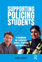 Supporting Policing Students: A handbook for lecturers, tutors, coaches and mentors 1916925111 Book Cover