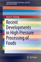 Recent Developments in High Pressure Processing of Foods 1461470544 Book Cover