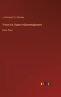 Vilmorin's illustrirte Blumeng�rtnerei: Erster Theil 3368235613 Book Cover