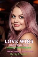 Love Wins: Dory and Bodi (Pink Matchmakers: Sweet on Main, Notorious, and After Dark) B0H62T658C Book Cover