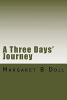 A Three Days' Journey 1519536011 Book Cover