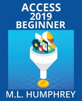 Access 2019 Beginner 1637440375 Book Cover