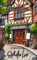 Library Love: A Novella B0DX7NW3P7 Book Cover