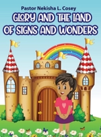Glory and the Land of Signs and Wonders 1088117961 Book Cover