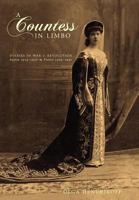 A Countess in Limbo: Diaries in War & Revolution Russia 1914-1920 France 1939-1947 1926606787 Book Cover