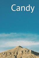 Candy: by Yourn Amehere 1795560371 Book Cover