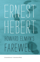 Howard Elman's Farewell 1611685419 Book Cover
