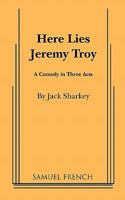Here Lies Jeremy Troy 0573610126 Book Cover