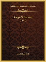 Songs Of Harvard 1104469340 Book Cover