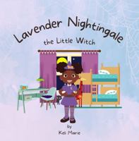 Lavender Nightingale the Little Witch 1735525235 Book Cover