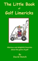 Little Book of Golf Limericks 198531892X Book Cover
