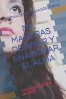 MIL MANERAS DE AMAR Y ENAMORAR EL ALMA: SASAIMA B0BBXQ7VTZ Book Cover