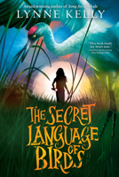 The Secret Language of Birds 1524770272 Book Cover