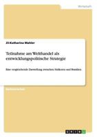 Teilnahme am Welthandel als entwicklungspolitische Strategie: Eine vergleichende Darstellung zwischen S�dkorea und Brasilien 3640365658 Book Cover